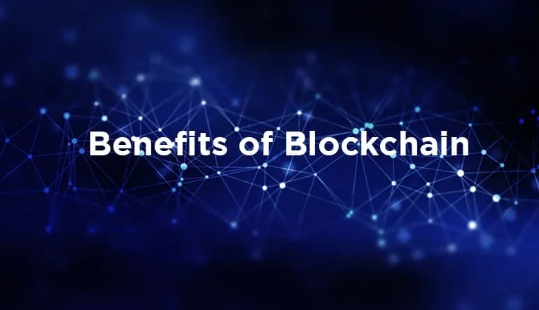 Exploring the Top Benefits of Blockchain for Business