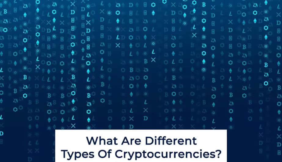 What Are Different Types Of Cryptocurrencies?